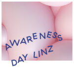 Das war der erste Awareness Day in Linz