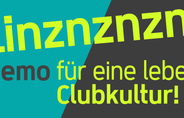 Linznznznz – Demo für Clubkultur